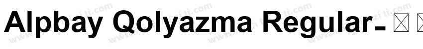 Alpbay Qolyazma Regular字体转换